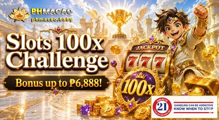 Slot 100x Challenge – Bonus Hanggang ₱6,888